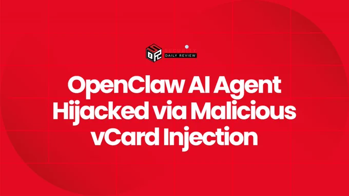 OpenClaw AI Agent Hijacked via Malicious vCard Injection