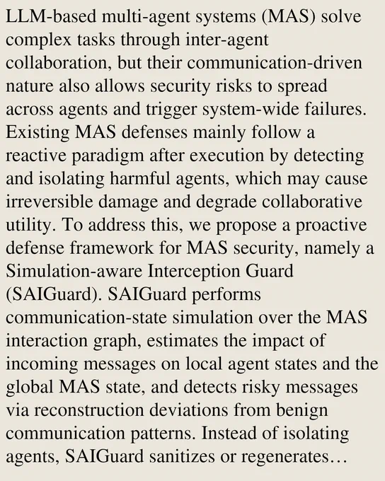 LLM-based multi-agent systems (MAS) solve complex tasks through inter-agent collaboration, but their communication-driven nature also allows security risks to spread across agents and trigger system-wide failures. Existing MAS defenses mainly follow a reactive paradigm after execution by detecting and isolating harmful agents, which may cause irreversible damage and degrade collaborative utility. To address this, we propose a proactive defense framework for MAS security, namely a Simulation-aware Interception Guard (SAIGuard). SAIGuard performs communication-state simulation over the MAS interaction graph, estimates the impact of incoming messages on local agent states and the global MAS state, and detects risky messages via reconstruction deviations from benign communication patterns. Instead of isolating agents, SAIGuard sanitizes or regenerates suspicious messages before it propagation into system. Experiments across diverse topologies and attack scenarios show that SAIGuard reduces