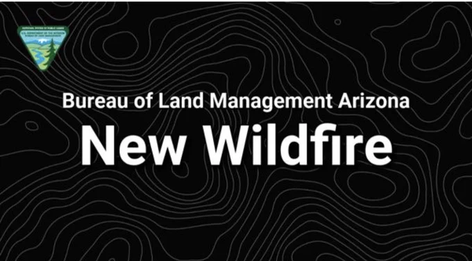 Bureau of Land  Management Arizona- New Wilfire