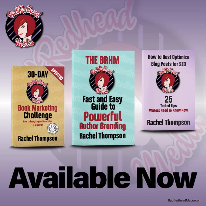 The @BadRedheadMedia 30-Day Book Marketing Challenge 
ebook /print https://geni.us/30DayMktgChallenge 
🎧 Audiobook https://geni.us/30DayBookAudio

How to Best Optimize your Blog Posts for SEO
ebook https://geni.us/SEOBlogPosts
🎧 Audiobook https://geni.us/SEOBookAudio

The @BadRedheadMedia Fast and Easy Guide to Powerful Author Branding
ebook / print https://geni.us/AuthorBranding
🎧 Audiobook https://geni.us/BrandingBookAudio 

Take your marketing skills to the next level!