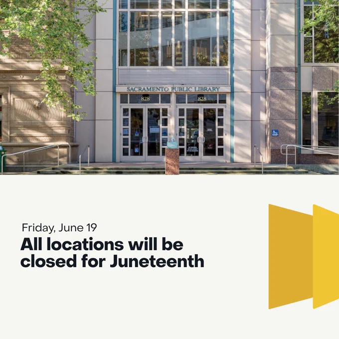 A template signage of Sacramento Public Library announcing the Juneteenth closure. 