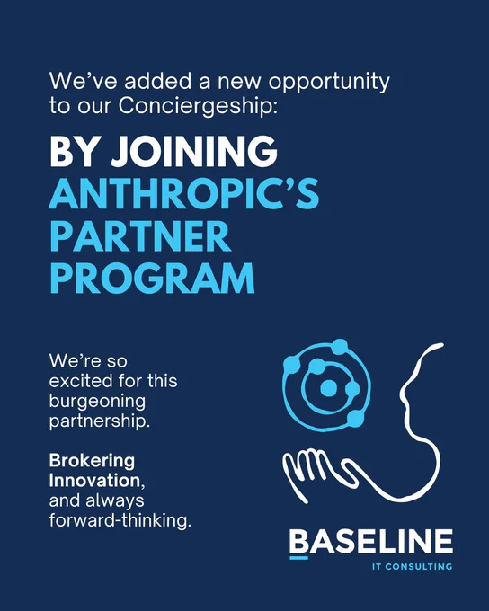 Baseline IT Consulting announces exciting expansion of their tech concierge services by joining Anthropic's Partner Program in June 2026. This strategic partnership enables Baseline to integrate Claude AI capabilities directly into San Diego business operations, helping companies leverage cutting-edge generative AI for competitive advantage. The announcement—"We've added a new opportunity to our Conciergeship: By joining Anthropic's Partner Program"—reflects Baseline's commitment to staying at the forefront of AI innovation and providing San Diego executives with access to the most advanced AI systems available. As an Anthropic partner, Baseline IT Consulting can now guide enterprises through Claude implementation, build custom AI workflows, ensure responsible AI deployment, and integrate generative intelligence with existing data governance and security frameworks. For San Diego CEOs and CTOs evaluating AI strategies.