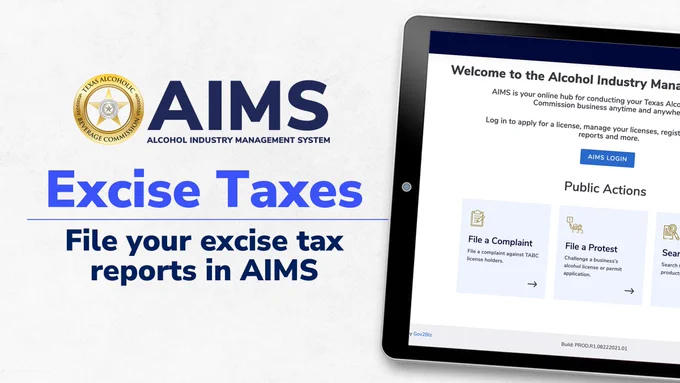 File your excise tax reports in the Alcohol Industry Management System (AIMS).