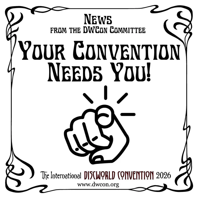 White square background with black art nouveau border and text in Legrand font reading "Your Convention Needs You"  Below it is a cartoon black outline of a hand with the index finger pointed at the reader.