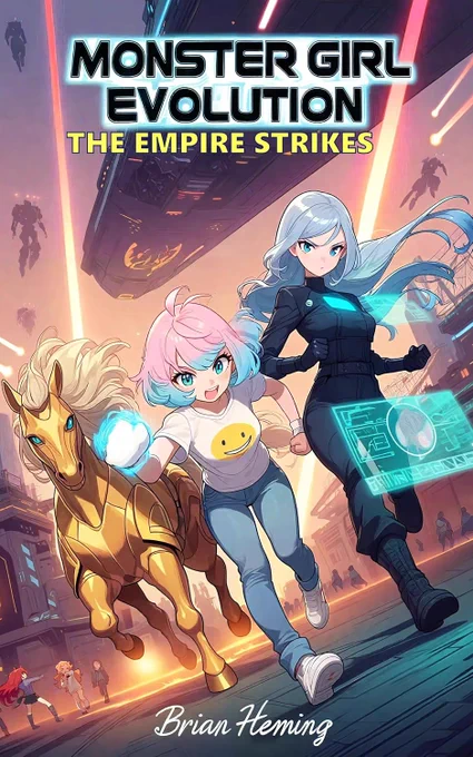 Free Kindle Ebook - Monster Girl Evolution: The Empire Strikes: An illustrated isekai litRPG progression fantasy satire, by Brian Heming