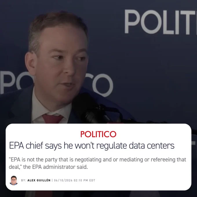 EPA won't set nationwide standards for data centers
"EPA is not the party that is negotiating and or mediating or refereeing that deal," the EPA administrator said.
Avatar of Alex Guillén
By: Alex Guillén | 06/10/2026 02:10 PM EDT