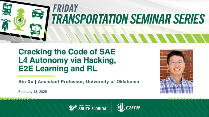 Green and white Friday Transportation Seminar Series graphic with a photo of Dr. Bin Xu.