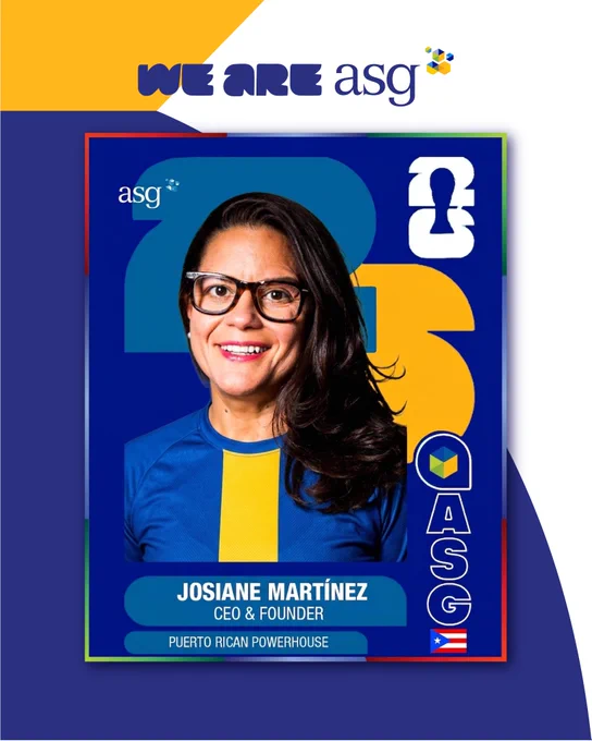 A FIFA card that reads "We Are ASG" A Portrait of Josiane Martínez, CEO & Founder, labeled "Puerto Rican Powerhouse." A Puerto Rican flag is in the bottom-right.