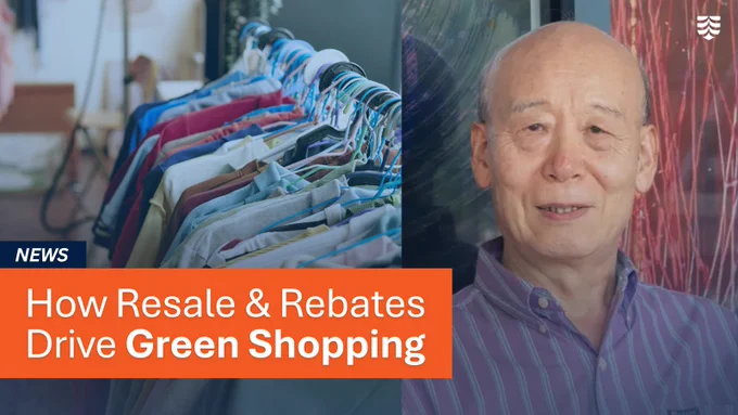 A person is standing next to a rack of colorful clothing. There is a headline that reads, "How Resale & Rebates Drive Green Shopping.