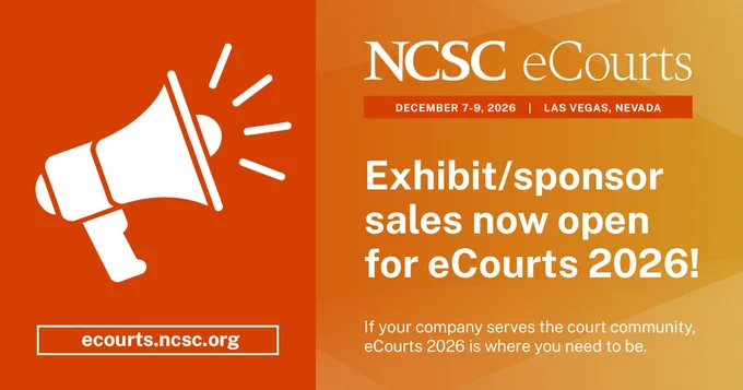 Graphic illustration with text that reads, "NCSC / eCourts 2026 / Exhibit/sponsor sales. now open."