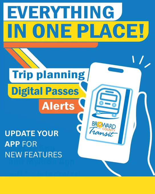 Promotional graphic highlighting features available in the updated RideBCT app. Large text reads “Everything in One Place!” Listed features include trip planning, digital passes, and alerts. An illustration of a smartphone displaying the Broward County Transit app logo appears on the right. Text encourages users to update the app for new features.
