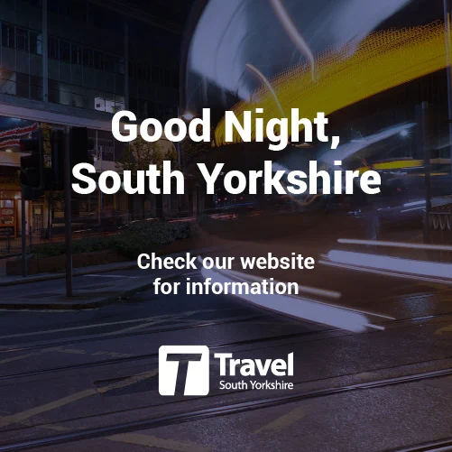 Good Night, South Yorkshire text with Travel South Yorkshire logo on a blurred nighttime street scene.