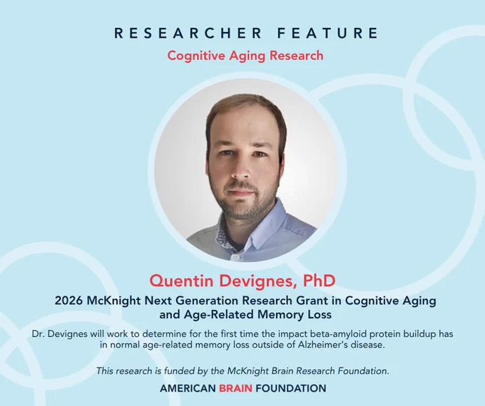 Researcher Feature: Quentin Devignes, PhD. Dr. Devignes was selected for a 2026 McKnight Next Generation Research Grant in Cognitive Aging and Age-Related Memory Loss. Dr. Devignes will work to determine for the first time the impact beta-amyloid protein buildup has in normal age-related memory loss outside of Alzheimer’s disease. This research is funded by the McKnight Brain Research Foundation.