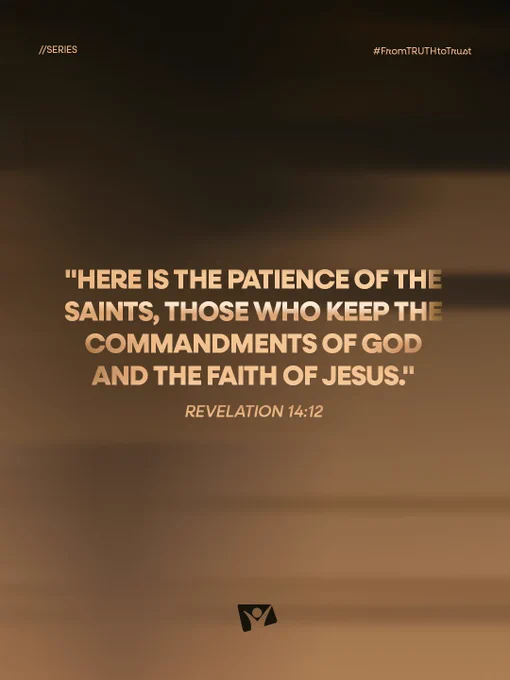 A motivational quote from Revelation 14:12 emphasizing patience and faith. The text appears on a warm, gradient background.
