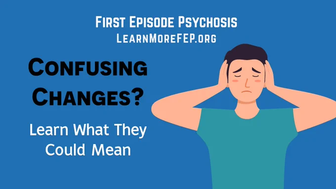 Illustration highlighting the confusion of experiencing psychosis, with educational text and a concerned individual.