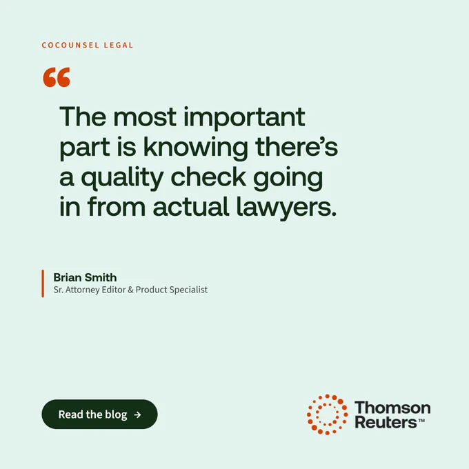 Graphic for CoCounsel Legal featuring a quote from Brian Smith, Sr. Attorney Editor and Product Specialist: "The most important part is knowing there's a quality check going in from actual lawyers." Includes a "Read the blog" call-to-action and Thomson Reuters logo.