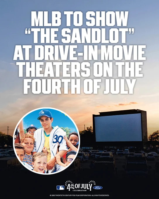 An announcement graphic with the headline: MLB to Show “The Sandlot” at Drive-In Movie Theaters on the Fourth of July

The background photo is of a drive-in movie theater, and a circle cutout of “The Sandlot” movie cover.

A lockup with the MLB, Ford and “4th of July Celebration” logos is at the bottom of the graphic.