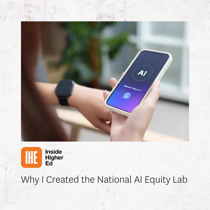 A person holds a smartphone displaying an AI app with the text "Why I Created the National AI Equity Lab" at the bottom. The Inside Higher Ed logo is present.