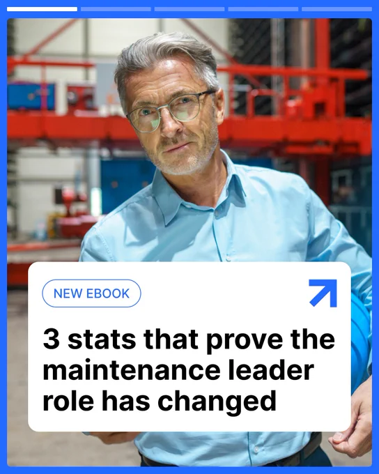 An individual with gray hair and glasses stands in an industrial setting holding a blue hard hat. A text box in the foreground reads, "New Ebook: 3 stats that prove the maintenance leader role has changed.
