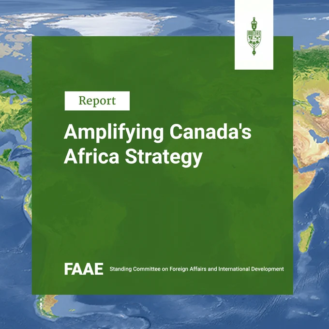 Report

Amplifying Canada's Africa Strategy 

FAAE

Standing Committee on Foreign Affairs and International Development 