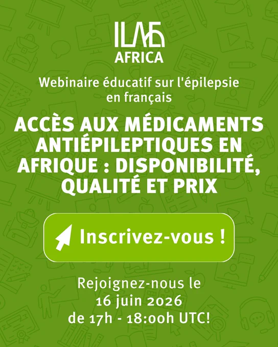 Inscrivez-vous au webinaire éducatif en français sur le « Accès aux médicaments antiépileptiques en Afrique : disponibilité, qualité et prix  » : www.ilae.org/webinar/16juin26. Ce webinaire gratuit aura lieu demain, le 16 juin à 17h00 UTC.

Register for the educational session in French addressing "Access to antiepileptic drugs in Africa: availability, quality, and price": www.ilae.org/webinar/16juin26. This free webinar will take place tomorrow, 16 June at 17:00 UTC.