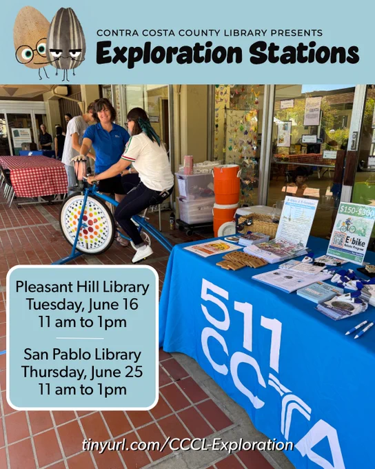 Photo of person pedaling the 511 CCTA blender bike at the Concord Library Exploration Stations event on June 11. Text reads: Contra Costa Library Presents Exploration Stations. Pleasant Hill Library - Tuesday, June 16, 11am to 1pm. San Pablo Library - Thursday, June 25, 11am to 1pm.