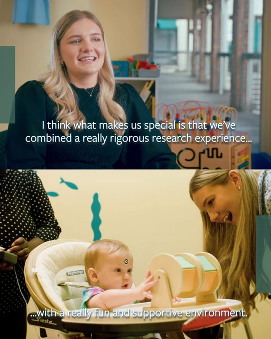 The image is split into two sections. The top section shows a person sitting indoors, speaking with a smile, alongside the text: "I think what makes us special is that we’ve combined a really rigorous research experience...". The bottom section features a young child seated in a high chair, interacting with a toy, while a person leans in smiling, next to the text: "...with a really fun and supportive environment.