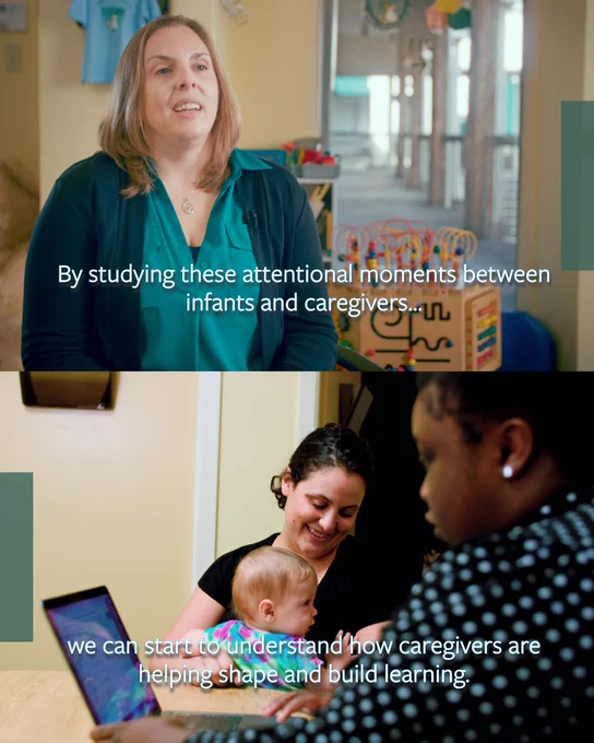 Two separate images show individuals interacting in a clinic setting. In the first image, a person is seated and speaking, with children's toys in the background. The second image shows a person holding a baby, while another person is interacting with a laptop. The text across both images reads: "By studying these attentional moments between infants and caregivers, we can start to understand how caregivers are helping shape and build learning.