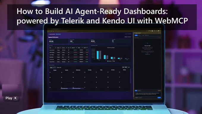 photo of laptop with an AI Agent ready dashboard.
text reads: How to Build AI Agent-Ready Dashboards - powered by Telerik and Kendo UI with WebMCP