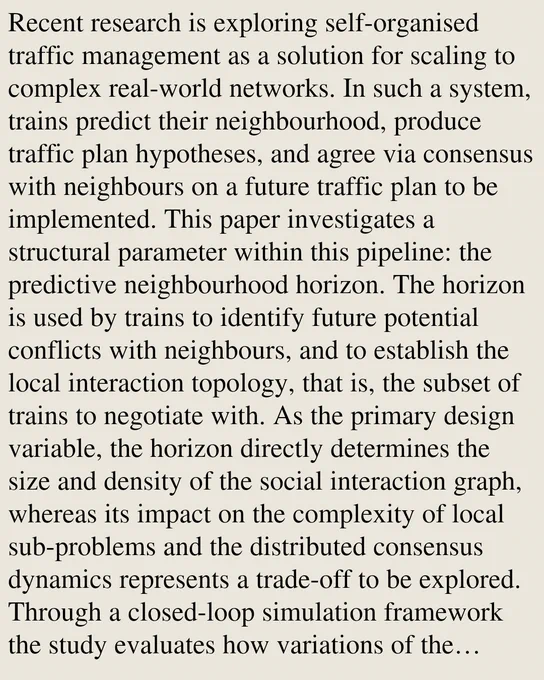 Recent research is exploring self-organised traffic management as a solution for scaling to complex real-world networks. In such a system, trains predict their neighbourhood, produce traffic plan hypotheses, and agree via consensus with neighbours on a future traffic plan to be implemented. This paper investigates a structural parameter within this pipeline: the predictive neighbourhood horizon. The horizon is used by trains to identify future potential conflicts with neighbours, and to establish the local interaction topology, that is, the subset of trains to negotiate with. As the primary design variable, the horizon directly determines the size and density of the social interaction graph, whereas its impact on the complexity of local sub-problems and the distributed consensus dynamics represents a trade-off to be explored. Through a closed-loop simulation framework the study evaluates how variations of the horizon impact the overall decentralised coordination process, from initial c