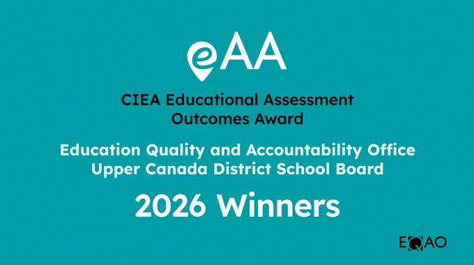 The image is a teal graphic featuring the logo for eAA and announcing the CIEA Educational Assessment Outcomes Award. It states "Education Quality and Accountability Office, Upper Canada District School Board, 2026 Winners," with the EQAO logo in the bottom right corner.