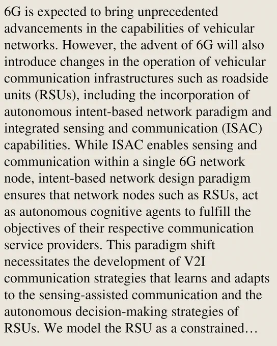 6G is expected to bring unprecedented advancements in the capabilities of vehicular networks. However, the advent of 6G will also introduce changes in the operation of vehicular communication infrastructures such as roadside units (RSUs), including the incorporation of autonomous intent-based network paradigm and integrated sensing and communication (ISAC) capabilities. While ISAC enables sensing and communication within a single 6G network node, intent-based network design paradigm ensures that network nodes such as RSUs, act as autonomous cognitive agents to fulfill the objectives of their respective communication service providers. This paradigm shift necessitates the development of V2I communication strategies that learns and adapts to the sensing-assisted communication and the autonomous decision-making strategies of RSUs. We model the RSU as a constrained utility maximizer, where the utility function characterizes the RSU intent, and formulate an inverse learning (IL) problem to 