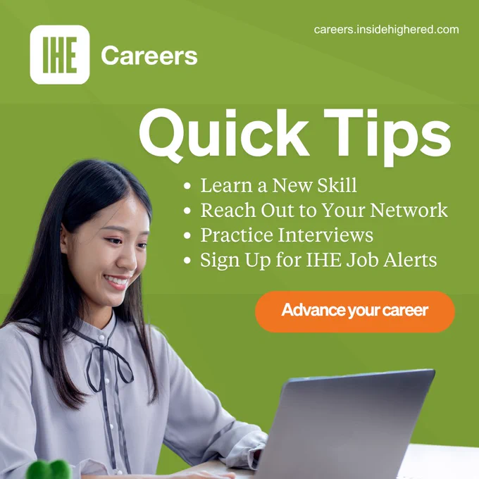 A woman is smiling at her laptop. To her right the copy "Quick Tips, learn a new skill, reach out to your network, practice interviews, sign up for IHE Job Alerts." Below that an orange button with the words "Advance your career"