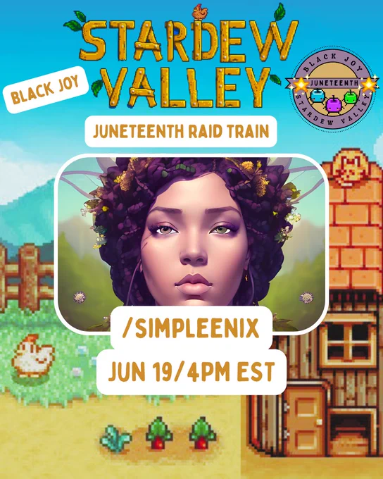 Promotional graphic for the Black Joy in Stardew Juneteenth Raid Train. The background features a colorful Stardew Valley farm scene with pixel-art buildings, crops, and animals. At the top is the Stardew Valley logo alongside a circular event badge reading “Black Joy Juneteenth Stardew Valley” with colorful Junimos. Centered is a photo of [YOUR PHOTO]. Text reads: “Black Joy,” “Juneteenth Raid Train,” “/@simpleenix” and “June 19 4PM EST”