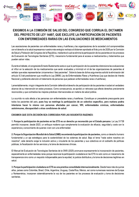 📢 Nada sobre nosotros sin nosotros

Organizaciones de pacientes con enfermedades raras y huérfanas expresaron su rechazo al dictamen aprobado por la Comisión de Salud del Congreso que elimina la participación de los pacientes en los procesos de Evaluación de Tecnologías Sanitarias (ETS).

Los colectivos advierten que esta decisión representa un retroceso en derechos ciudadanos, transparencia y acceso a tratamientos, además de contradecir recomendaciones internacionales y avances normativos alcanzados en el país.

Por ello, exigen la restitución plena de la participación de los pacientes en las decisiones que impactan directamente en su salud y calidad de vida.

💙 La voz de los pacientes no reemplaza la evaluación técnica; la complementa y la fortalece.