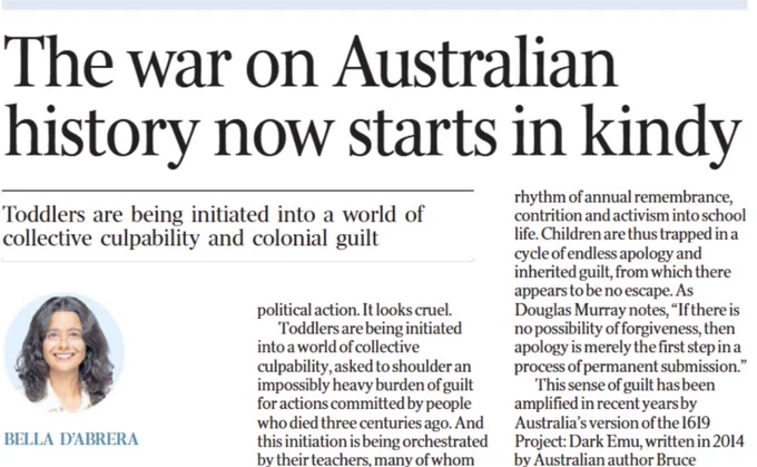 https://www.theaustralian.com.au/inquirer/australian-schools-are-teaching-toddlers-to-feel-guilty-about-a-history-they-never-knew/news-story/469a3510be064b5a0af4563012d42220