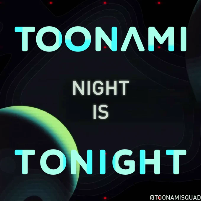 Toonami night is tonight.