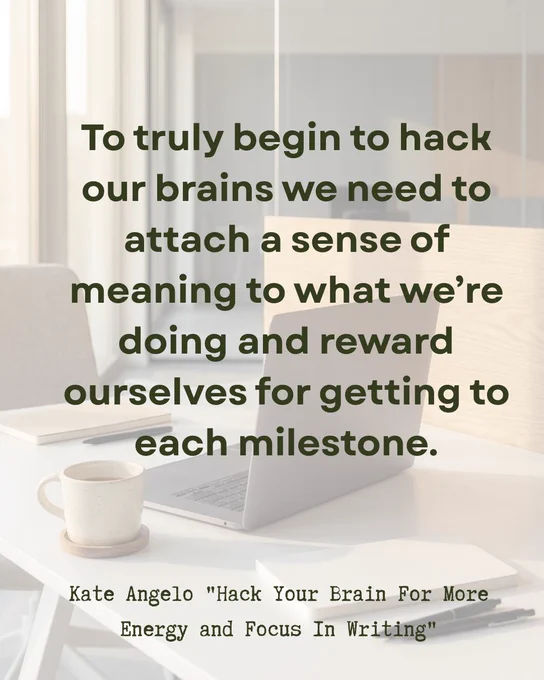 via @BadRedheadMedia

"To truly begin to hack our brains we need to attach a sense of meaning to what we’re doing and reward ourselves for getting to each milestone."

~ @thekateangelo "Hack Your Brain For More Energy and Focus In Writing"

#WritingCommunity 