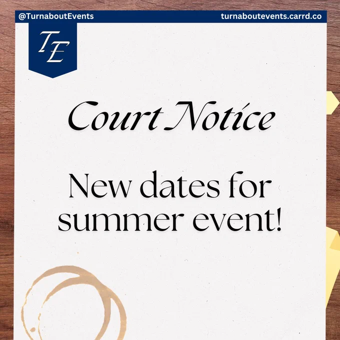 Court Notice

New dates for summer event!

~~~~~
@TurnaboutEvents
turnaboutevents.carrd.co