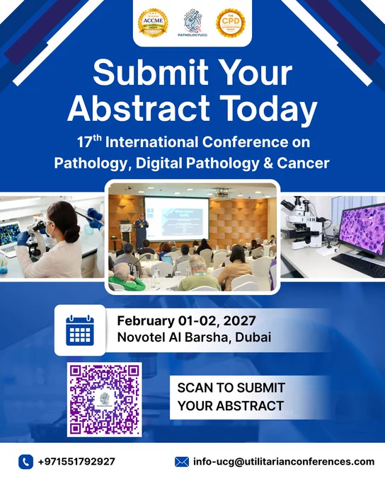 Submit your Abstract Today!

The CME/CPD Accredited 17th International Conference on Pathology, Digital Pathology & Cancer will take place from February 01-02, 2027, in Novotel Al Barsha, Dubai & Virtually.

This prestigious international scientific forum brings together pathologists, oncologists, laboratory medicine professionals, researchers, academicians, clinicians, and industry experts to exchange knowledge on recent advances, diagnostic innovations, and best clinical practices in pathology, digital pathology, oncology, and cancer research.

The Day after Tomorrow is the Abstract Submission Deadline!
Submit Your Abstract: https://pathology.utilitarianconferences.com/submit-abstract
WhatsApp: https://wa.me/ 971551792927

#Pathologist #CallForAbstracts #PathologyConference #DigitalPathology #CancerConference #Oncopathology #MolecularPathology #LaboratoryMedicine #CMECredits #CPDCredits #MedicalConference #Dubai2026 #GlobalHealthcare #PathologyCommunity