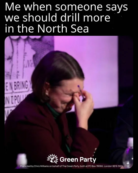 A meme showing Sarah Wakefield Green Party candidate in the Makerfield by election with he hand to her face with a pained expression. 

The headline above the picture reads: Me when someone says we should drill more in the North Sea. 