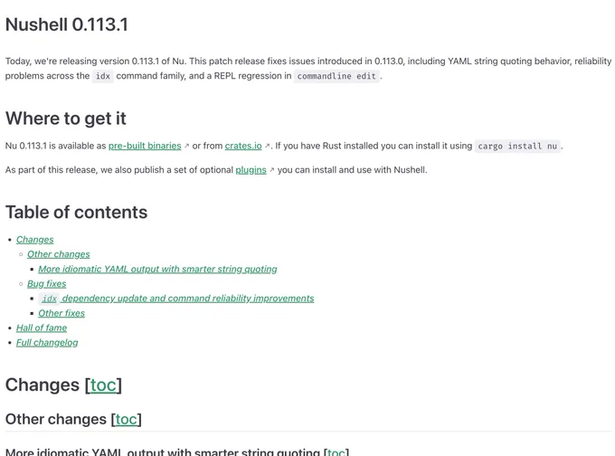 Image: Nushell 0.113.1 is out 


>> Nushell 0.113.1 is a bug-fix release improving YAML output with smarter quoting, fixing idx command reliability, and restoring REPL commandline editing. 


#rustlang #rust 
