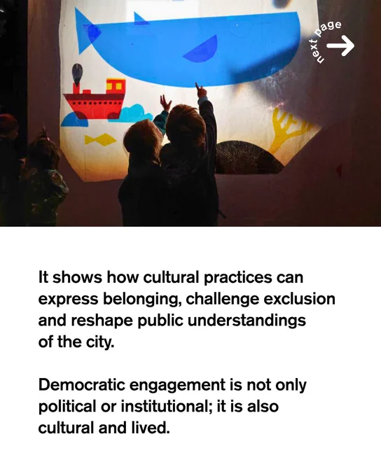 Photograph of two silhouetted figures, one pointing upwards, facing a large illuminated backdrop featuring colourful illustrated characters including a whale, a ship, and fish. Below, bold black text reads: "It shows how cultural practices can express belonging, challenge exclusion and reshape public understandings of the city. Democratic engagement is not only political or institutional; it is also cultural and lived."