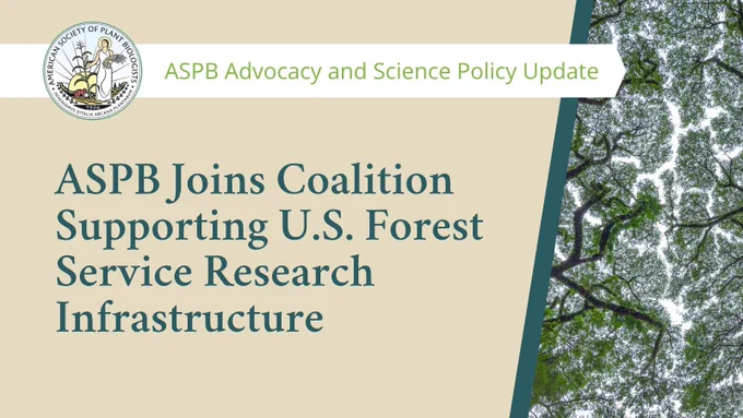 An image with text that reads "ASPB Joins Coalition Supporting U.S. Forest Service Research Infrastructure."