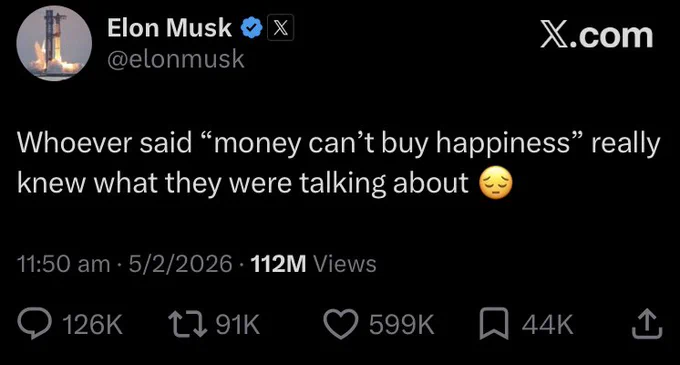 Elon Musk tweet: Whoever said “money can’t buy happiness” knew what they were talking about 😔