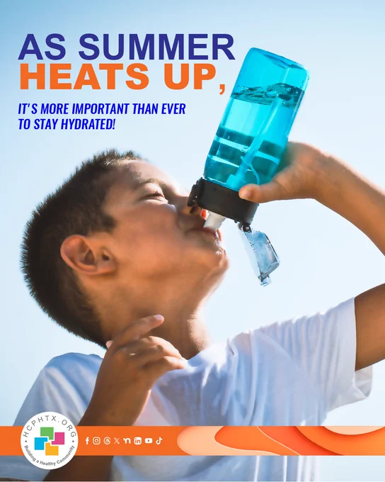 A person drinks from a blue water bottle against a clear sky. The text reads, "As summer heats up, it’s more important than ever to stay hydrated!" The Harris County Public Health logo and various social media icons are at the bottom.