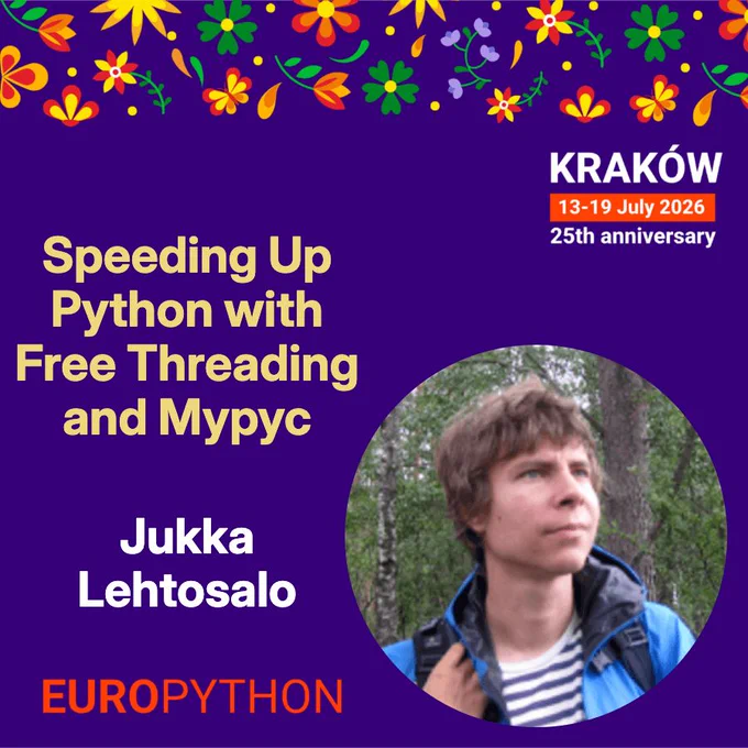 Speaker announcement for EuroPython 2026 conference: Jukka Lehtosalo — Speeding Up Python with Free Threading and Mypyc