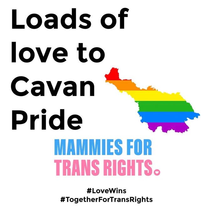 Loads of love to Cavan pride. Graphic contains a rainbow image and the Mammies for trans rights logo.