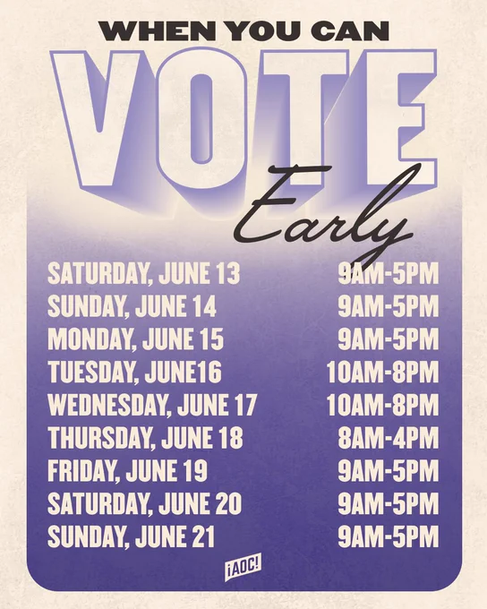 When you can vote early: 
- Saturday, June 13, 9am to 5pm
- Sunday, June 14, 9am to 5pm
- Monday, June 15, 9am to 5pm
- Tuesday, June 16, 10am to 8pm
- Wednesday, June 17, 10am to 8pm
- Thursday, June 18, 8am to 4pm
- Friday, June 19, 9am to 5pm
- Saturday, June 20, 9am to 5pm
- Sunday, June 21, 9am to 5pm