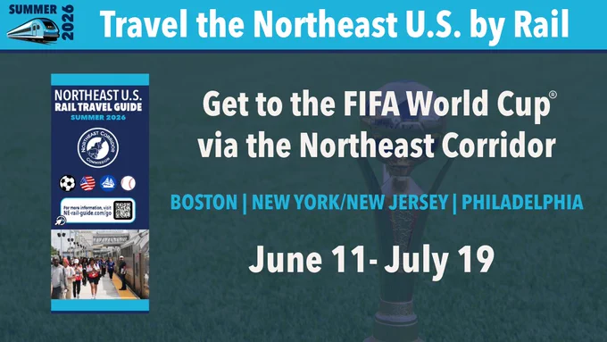 Promotional banner for traveling to the FIFA World Cup via Northeast U.S. rail corridor from June 11 to July 19, 2026.